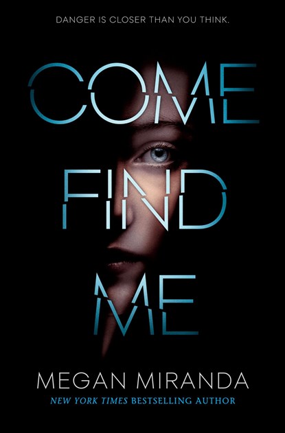 Come Find Me, Megan Miranda - Paperback - 9780525578321