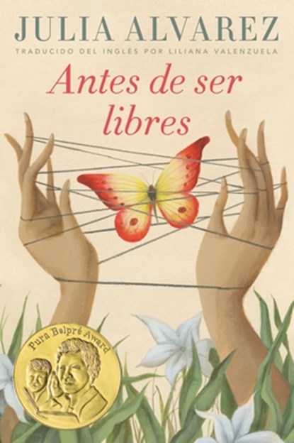 SPA-ANTES DE SER LIBRES, Julia Alvarez - Paperback - 9780525579779