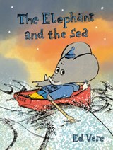 The Elephant and the Sea - Ed Vere - 9780525580904