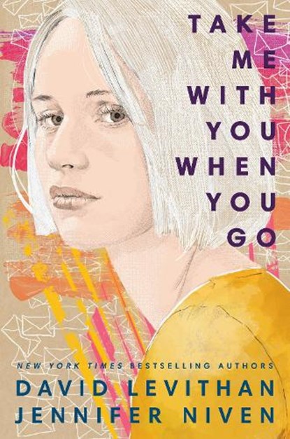 Take Me With You When You Go, David Levithan ; Jennifer Niven - Gebonden Gebonden - 9780525580997