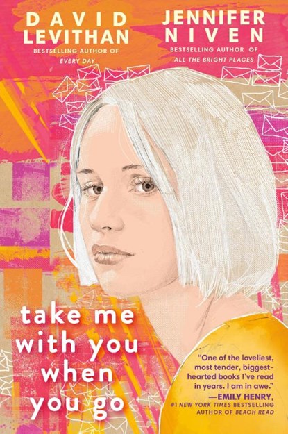 Take Me With You When You Go, David Levithan ; Jennifer Niven - Paperback - 9780525581024