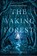 The waking forest, alyssa wees - Paperback - 9780525581192