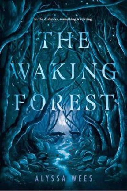 The waking forest, alyssa wees - Paperback - 9780525581192