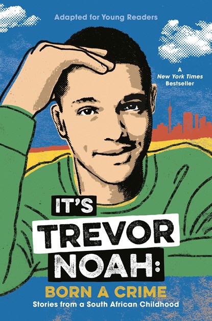 It's Trevor Noah: Born a Crime, Trevor Noah - Gebonden - 9780525582168
