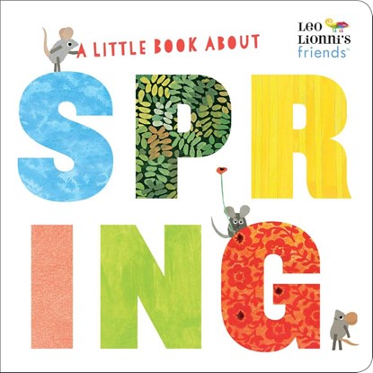 A Little Book About Spring, Leo Lionni - Gebonden - 9780525582274