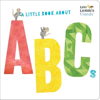 A Little Book About ABCs, Leo Lionni - Gebonden - 9780525582281