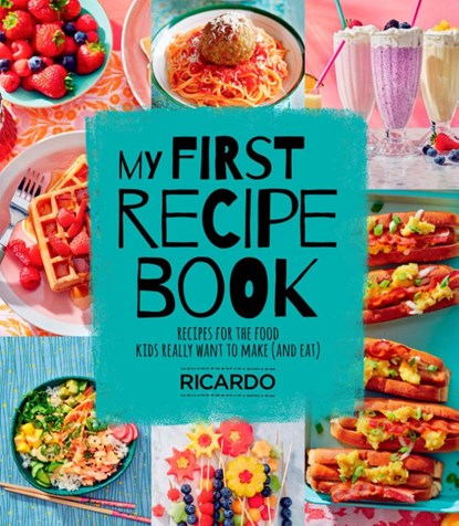 My First Recipe Book, Ricardo Larrivee - Gebonden - 9780525612506