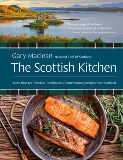The Scottish Kitchen: More Than 100 Timeless Traditional and Contemporary Recipes from Scotland, Gary MacLean - Gebonden - 9780525612704