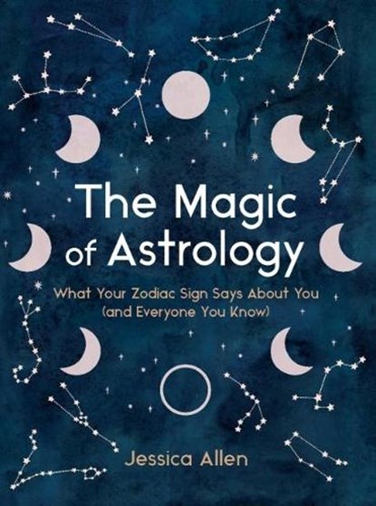 The Magic of Astrology, Jessica (Jessica Allen) Allen - Gebonden - 9780525617488