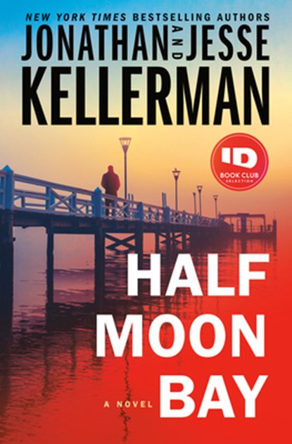 Half Moon Bay, Jonathan Kellerman ; Jesse Kellerman - Gebonden - 9780525620082