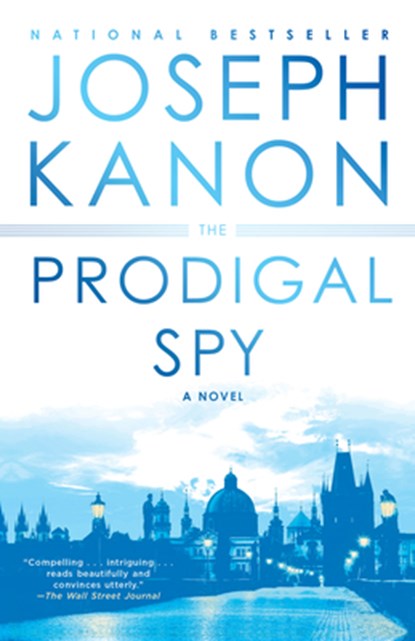 The Prodigal Spy, Joseph Kanon - Paperback - 9780525621591