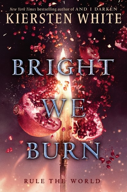 Bright we burn, kiersten white - Paperback - 9780525644460