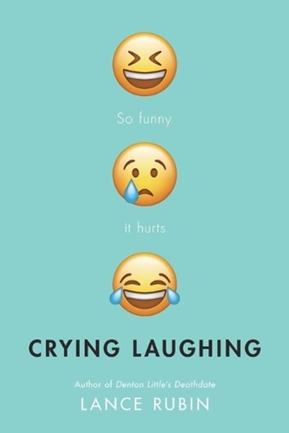 Crying Laughing, Lance Rubin - Paperback - 9780525644705