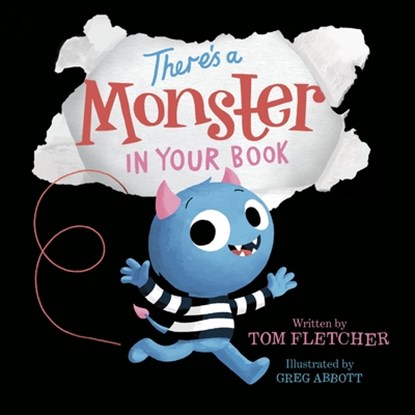 There's a Monster in Your Book: A Funny Monster Book for Kids and Toddlers, Tom Fletcher - Gebonden - 9780525645788