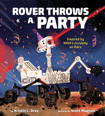 Rover Throws a Party, Kristin L. Gray ; Scott Magoon - Gebonden - 9780525646488