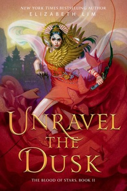 Unravel the Dusk, Elizabeth Lim - Ebook - 9780525647041