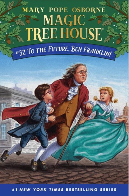 To the Future, Ben Franklin!, Mary Pope Osborne ; A.G. Ford - Paperback - 9780525648352