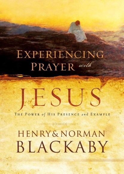 Experiencing Prayer with Jesus, Henry Blackaby ; Norman Blackaby - Paperback - 9780525653417