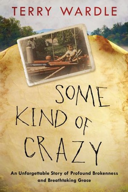 Some Kind of Crazy, Terry Wardle - Ebook - 9780525653462