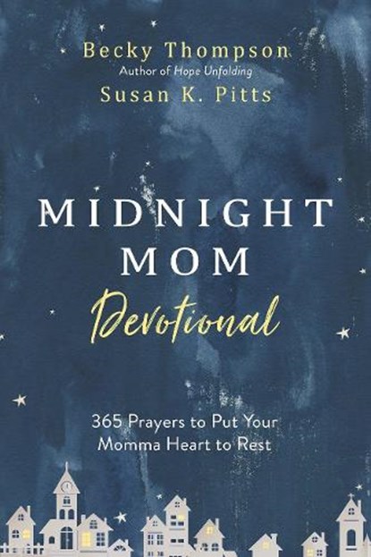 The Midnight Mom Devotional, Becky Thompson - Gebonden - 9780525654292