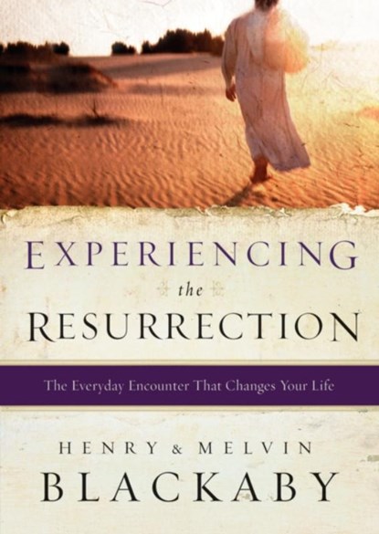 Experiencing the Resurrection, Henry Blackaby ; Mel Blackaby - Paperback - 9780525654315