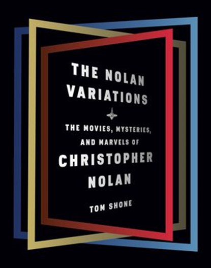 The Nolan Variations, Tom Shone - Ebook - 9780525655336