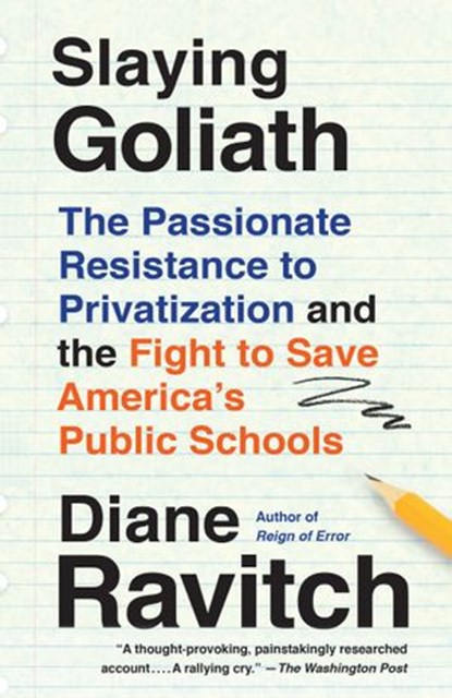 Slaying Goliath, Diane Ravitch - Ebook - 9780525655381