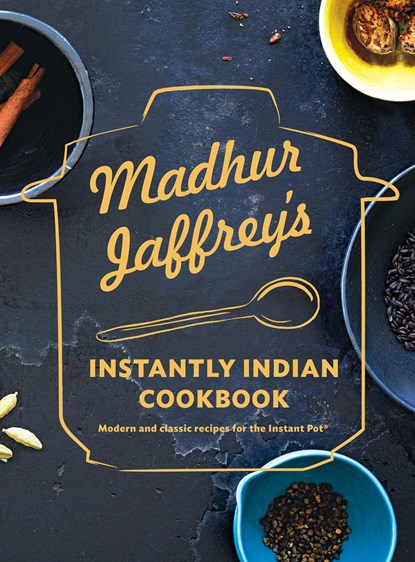 Madhur Jaffrey's Instantly Indian Cookbook, Madhur Jaffrey - Gebonden - 9780525655794