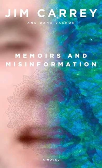 Memoirs and Misinformation, Jim Carrey - Gebonden Gebonden - 9780525655978