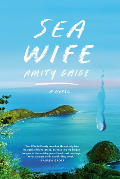 Sea Wife, GAIGE,  Amity - Gebonden - 9780525656494
