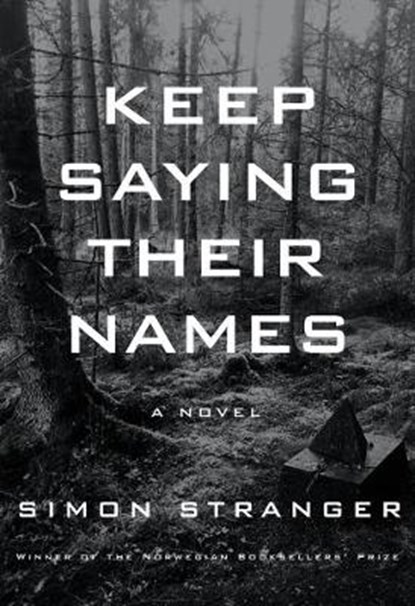 Keep Saying Their Names, Simon Stranger ; Matt Bagguley - Gebonden - 9780525657361