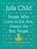 People Who Love to Eat Are Always the Best People, Julia Child - Gebonden - 9780525658795