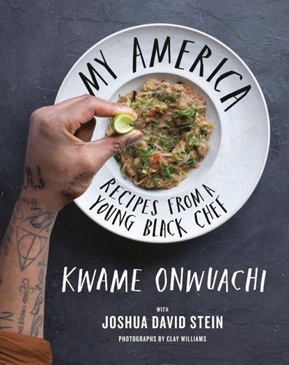 Onwuachi, K: My America, Kwame Onwuachi ; Joshua David Stein - Gebonden - 9780525659600