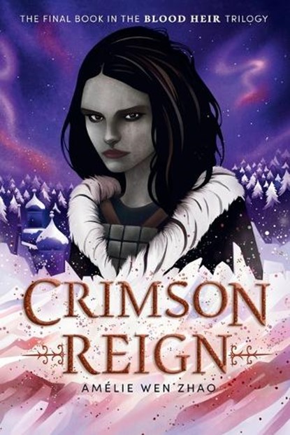 Crimson Reign, Amelie Wen Zhao - Paperback - 9780525707905
