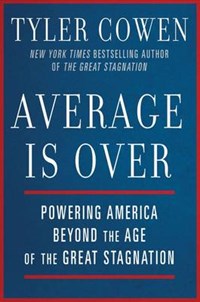 Average Is Over | Tyler Cowen | 