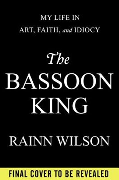 The Bassoon King, Rainn Wilson - Gebonden - 9780525954538