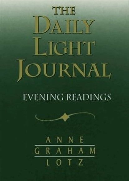The Daily Light Journal, Anne Graham Lotz - Ebook - 9780529112699