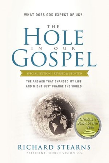 The Hole in Our Gospel Special Edition, Richard Stearns - Ebook - 9780529117670
