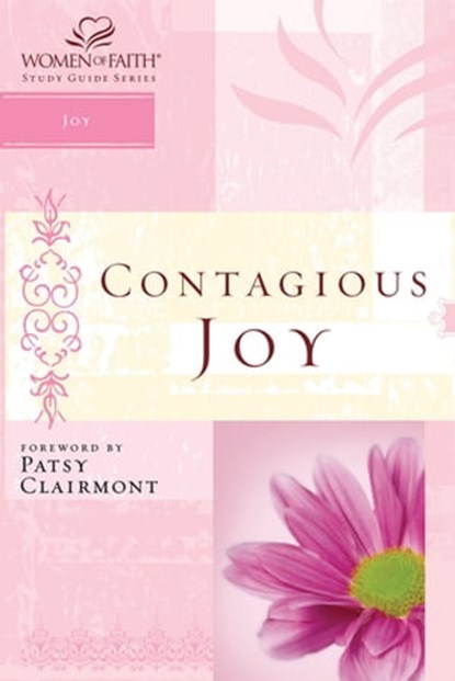 Contagious Joy, Women of Faith ; Christa J. Kinde - Ebook - 9780529122681