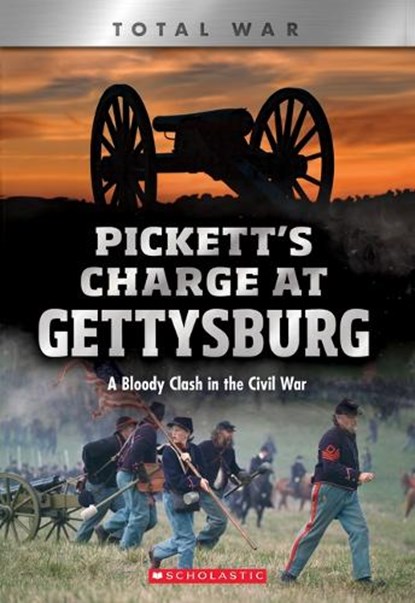 Pickett's Charge at Gettysburg (XBooks: Total War), Jennifer Johnson - Paperback - 9780531243848