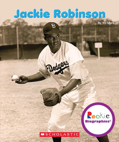 Jackie Robinson (Rookie Biographies), Wil Mara - Paperback - 9780531249833