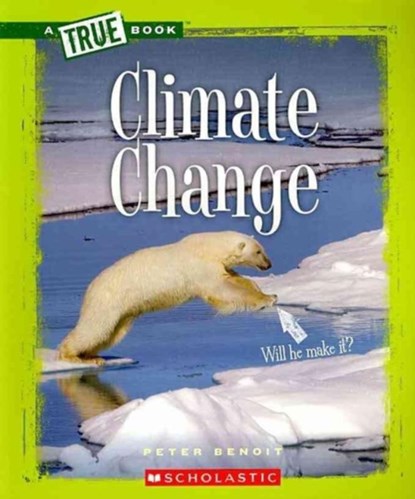 Climate Change, Peter Benoit - Paperback - 9780531281062