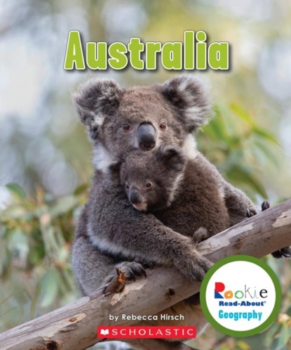 Australia (Rookie Read-About Geography: Continents), Rebecca Hirsch - Paperback - 9780531292785