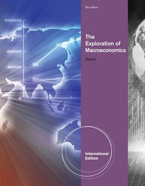 The Exploration of Macroeconomics, International Edition