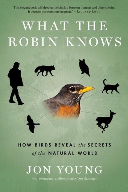 What The Robin Knows, Jon Young - Paperback - 9780544002302