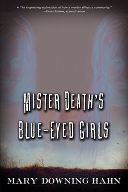 Mister Death's Blue-Eyed Girls, Hahn Mary Downing Hahn - Paperback - 9780544022249