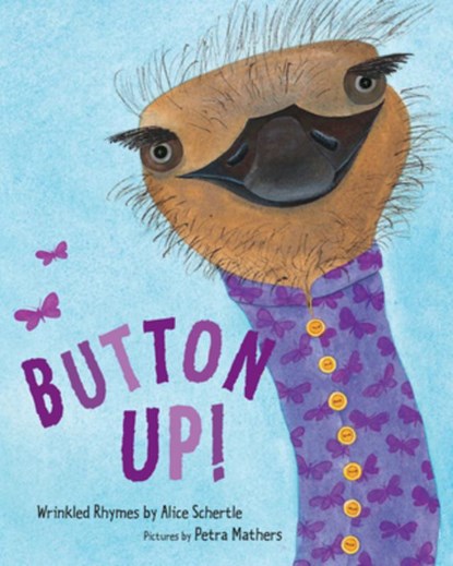 Button Up!, Schertle Alice Schertle ; Mathers Petra Mathers - Paperback - 9780544022690