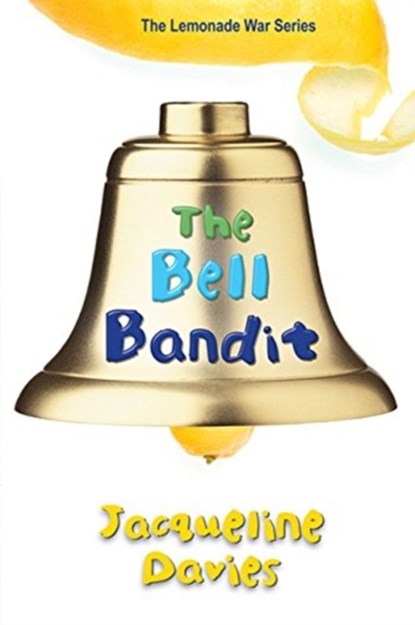 The Bell Bandit, Ms Jacqueline Davies - Paperback - 9780544022744