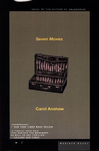 Seven Moves, Carol Anshaw - Ebook - 9780544032057