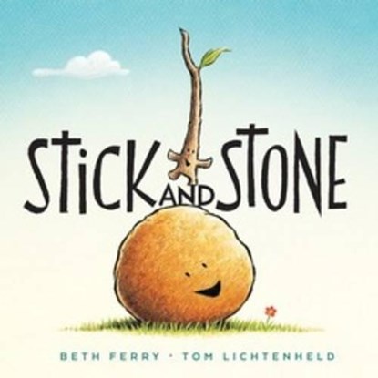 Stick and Stone, Beth Ferry - Gebonden - 9780544032569